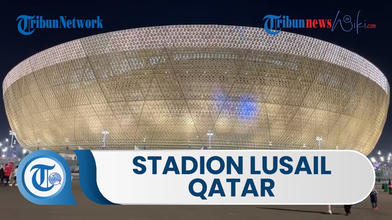 Menjelajahi Keindahan Stadion Terbesar di Qatar